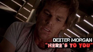 Dexter (SHOWTIME): Here's To You (The Suffering) Tribute