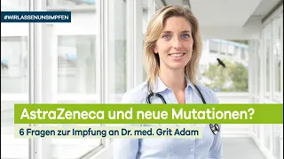 AstraZeneca und neue Mutationen? | Korian Deutschland