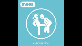 Mess - Greatest Hits (full album)