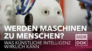 Werden Maschinen zu Menschen? Was künstliche Intelligenz wirklich kann | MDR Wissen