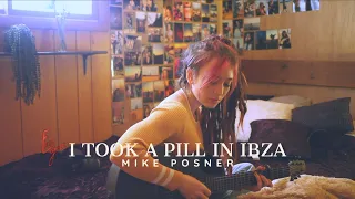 "I Took A Pill In Ibiza" by Mike Posner (cover) | Eliza Grace