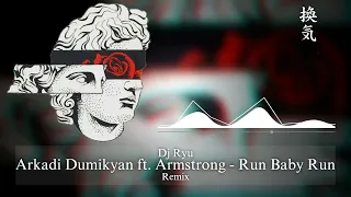 Arkadi Dumikyan & Armstorng - Run Baby Run (DJ Ryu Remix)