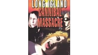 Extraits nanars : The Long Island Cannibal Massacre - 1980