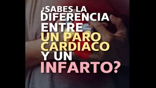 ¿Sábes la diferencia entre un paro cardiaco y un infarto?