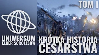 The elder Scrolls - Krótka historia Cesarstwa Tom 1