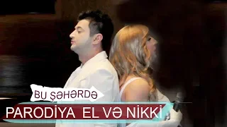 Parodiya El və Nikki - Ailəvi (2011, Bir parça)