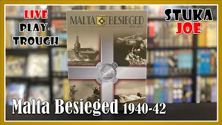 Malta Besieged - Live Playthrough (Reset & Epoch I)