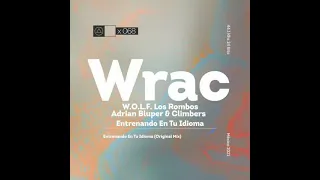 W.O.L.F. & Climbers & Los Rombos ft. Adrian Bluper - Entrenando En Tu Idioma [Phisica]