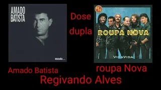 A.m.a.d.o B.a.t.i.s.t.a e R.o.u.p.a n.o.v.a dose dupla- romântica