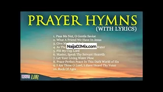 1 Hour of Beautiful Hymns For Relaxing & Prayer With Lyrics[WWW.NaijaDJMix.COM]