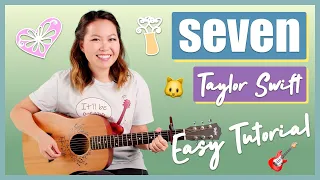 seven Guitar Lesson Tutorial - Taylor Swift EASY [Chords|Strumming|Full Cover] TS8 folklore Beginner