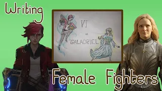 Vi vs Galadriel - writing female fighters. (Arcane / Rings of Power)