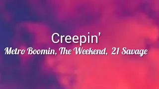 Metro Boomin, The Weekend, 21 Savage - Creepin'