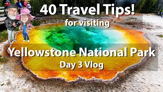6/7/21 Yellowstone National Park 40 Travel Tips and Vlog 4K - Old Faithful, Upper Geyser Basin, More