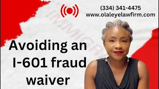 AVOIDING I-601 WAIVER FOR FRAUD