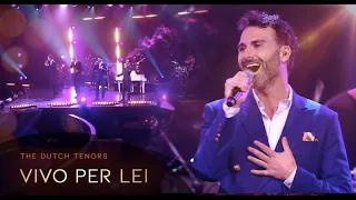 Vivo Per Lei - The Dutch Tenors