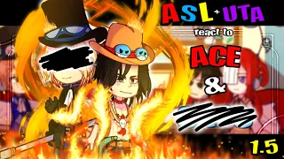 [One Piece] "ASL + Uta react to Ace & ??? | 1.5 / ? |  made by : ItzMaeツ