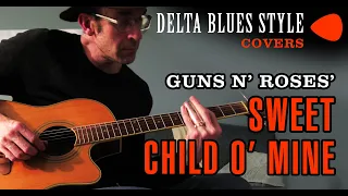 Guns n' Roses' "Sweet Child O' Mine" | Delta Blues Style #gunsnroses #slideguitar #slideguitarblues