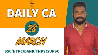 DAILY CURRENT AFFAIRS | MARCH 28 | (SSC/NTPC/BANK/TNPSC/UPSC) | MR.DAVID