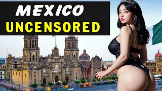 21 Shocking Things About MEXICO That Will Leave You Speechless !