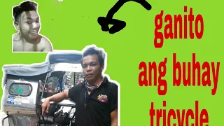 ganito ang buhay tricycle driver