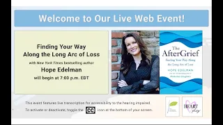 “Finding Your Way Along the Long Arc of Loss” with Hope Edelman