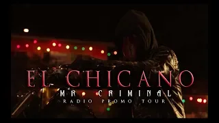 Mr. Criminal - EL CHICANO MOVIE (Radio Promo Run)