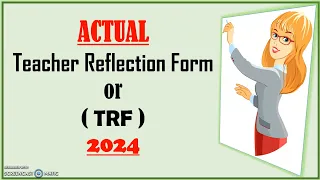 Part 1 Actual TEACHER REFLECTION FORM or TRF 2024 question and answer