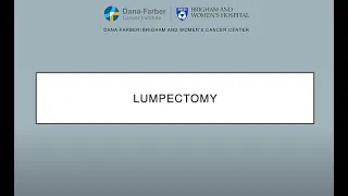 Lumpectomy Surgery - Brigham and Women's Hospital