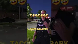 Taco Bell time🤣Full Ignore Ego Driven Female Cop