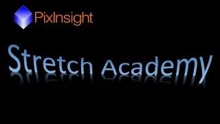 PixInsight in Focus: Stretch Academy