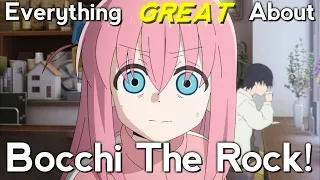 Everything GREAT About: Bocchi the Rock!