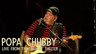 "I Believe I'm Goin' Down Slow" - Popa Chubby - LIVE from The Fallout Shelter