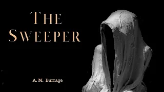 The Sweeper by A M Burrage