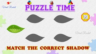 Find the Correct Shadow | Puzzle Time # 79 | Shadow Puzzles | Match the Correct Shadow/Brain teasers
