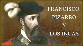 FRANCISCO PIZARRO Y 168 ESPAÑOLES CONQUISTARON A LOS INCAS