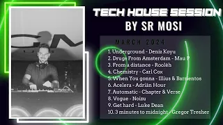 TECH HOUSE SESSION BY SR MOSI || MARCH 2024