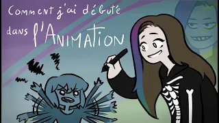 Comment j'ai débuté dans l'animation