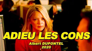 ADIEU LES CONS 2020 (Albert DUPONTEL, Virginie EFIRA, Nicolas MARIÉ)