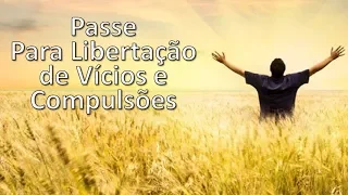 Passe Para Libertação de Vício e Compulsão, Bezerra de Menezes