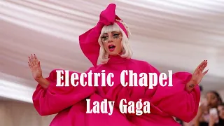 Lady Gaga - Electric Chapel (Lyrics Video)