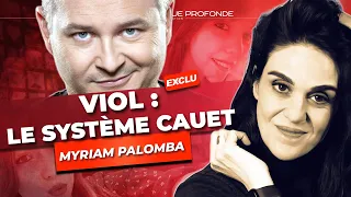 PLAINTE POUR VIOL : CAUET EST-IL UN PRÉDATEUR SEXUEL ? MYRIAM PALOMBA