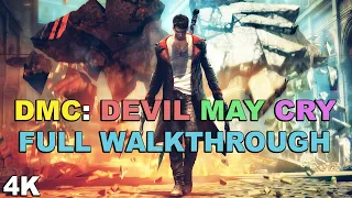 DMC: Devil May Cry - Full Walkthrough [4K 60FPS] - No Commentary