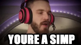 Pewdiepie saying "Simp" For 4 Minutes and 20 Seconds