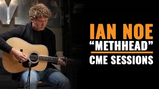 Ian Noe "Methhead" | Live At Chicago Music Exchange | CME Sessions