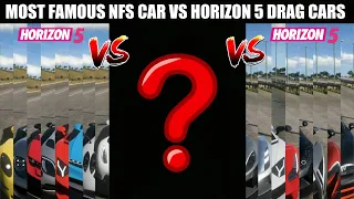 THE MOST FAMOUS NFS CAR VS HORIZON 5 BEST DRAG CARS - WHICH CAR COULD IT BE ??