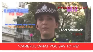 "Educated" American thinks he can school Police in London.