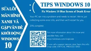 Sửa lỗi màn hình xanh và lỗi khởi động trên Windows 10 (Fix Blue Screen of Death Error) | Namloan