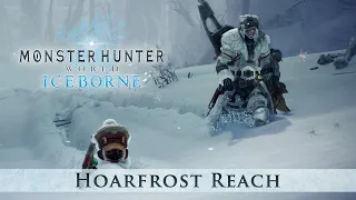 Monster Hunter World: Iceborne - Welcome To Hoarfrost Reach