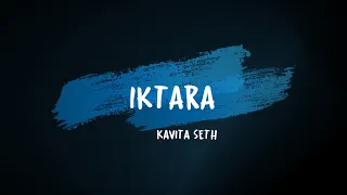 Iktara Lyrics | Wake Up Sid | Kavita Seth & Amitabh Bhattacharya | Amit Trivedi